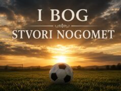 I Bog stvori – nogomet!