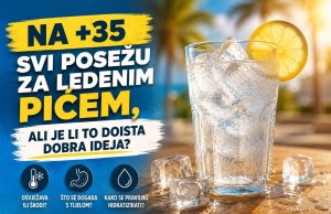 Na +35 svi posežu za ledenim pićem, ali je li to doista dobra ideja?