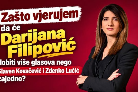 Zašto vjerujem da će Darijana Filipović dobiti više glasova nego Slaven Kovačević i Zdenko Lučić zajedno?