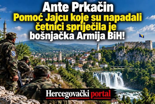 Ante Prkačin: Pomoć Jajcu koje su napadali četnici spriječila je bošnjačka Armija BiH!